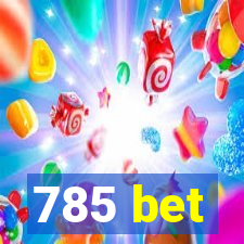 785 bet